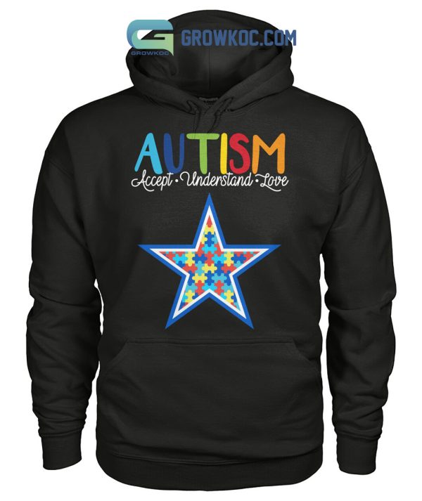 Dallas Cowboys NFL Autism Awareness Accept Understand Love Shirt