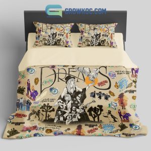Dreams Go Your Own Way And It All Comes Down To You Bedding Set