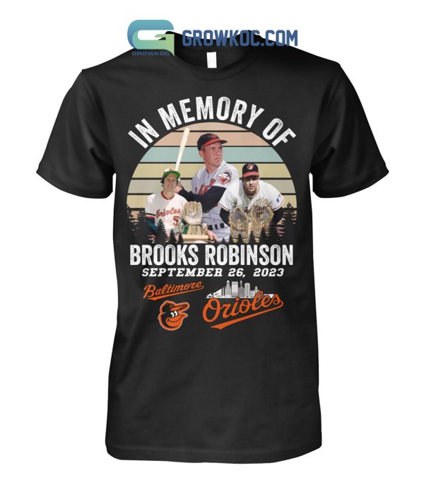In Memory Of Brooks Robinson Baltimore Orioles T Shirt