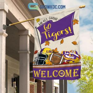 LSU Tigers NCAA Welcome We All Cheer Go Tigers House Garden Flag