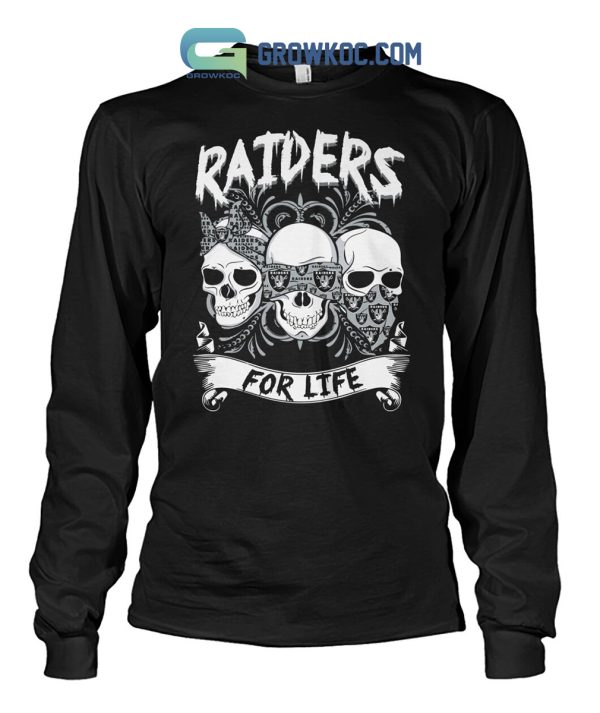 Los Angeles Raiders For Life Skull Design Shirt Hoodie Sweater