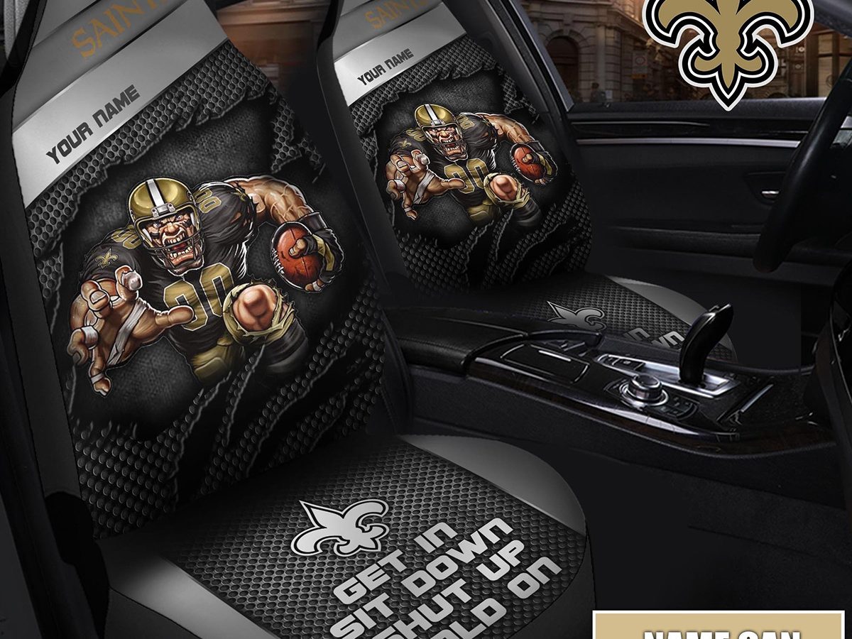 New Orleans Saints NFL Mascot Get In Sit Down Shut Up Hold On Personalized  Car Seat Covers - Growkoc