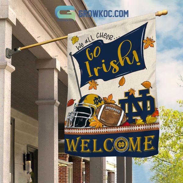 Notre Dame Fighting Irish NCAA Welcome We All Cheer Go Irish House Garden Flag