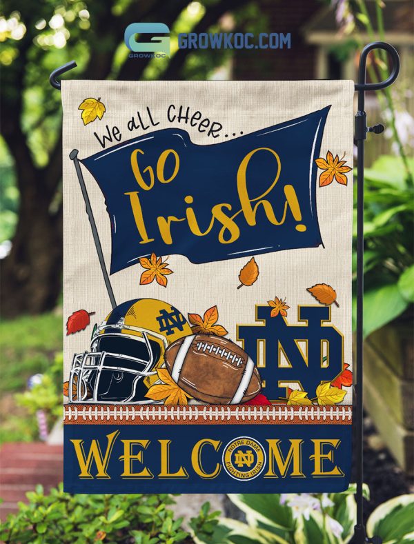 Notre Dame Fighting Irish NCAA Welcome We All Cheer Go Irish House Garden Flag