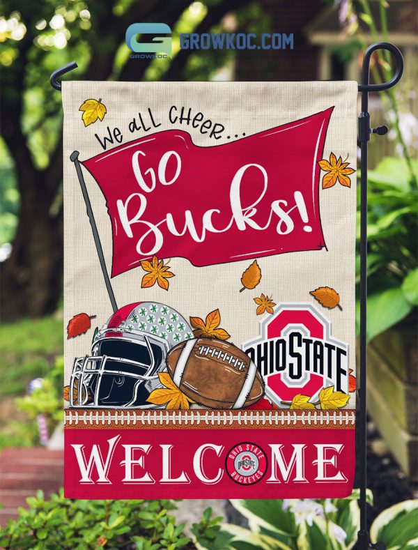 Ohio State Buckeyes NCAA Welcome We All Cheer Go Bucks House Garden Flag