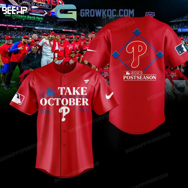 Philadelphia Phillies Take October 2023 Post Season Baseball Jersey