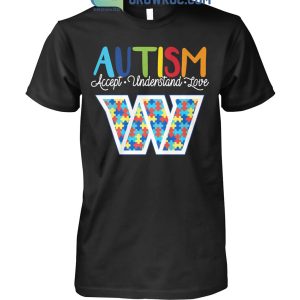 Washington Commanders NFL Autism Awareness Accept Understand Love Shirt