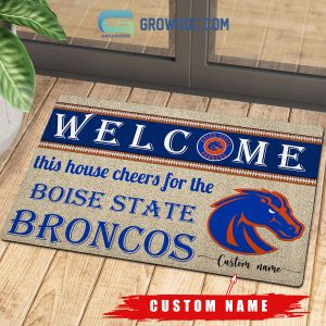 Welcome This House Cheers For The Boise State Broncos NCAA Personalized Doormat