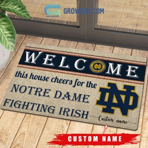 Welcome This House Cheers For The Notre Dame Fighting Irish NCAA Personalized Doormat