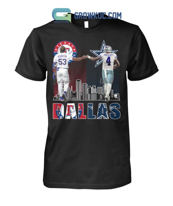 Dallas Texas Rangers Garcia And Cowboys Prescott City Champion T Shirt