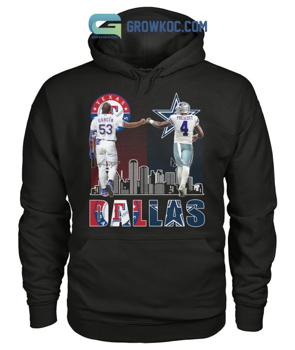 Dallas Texas Rangers Garcia And Cowboys Prescott City Champion T Shirt