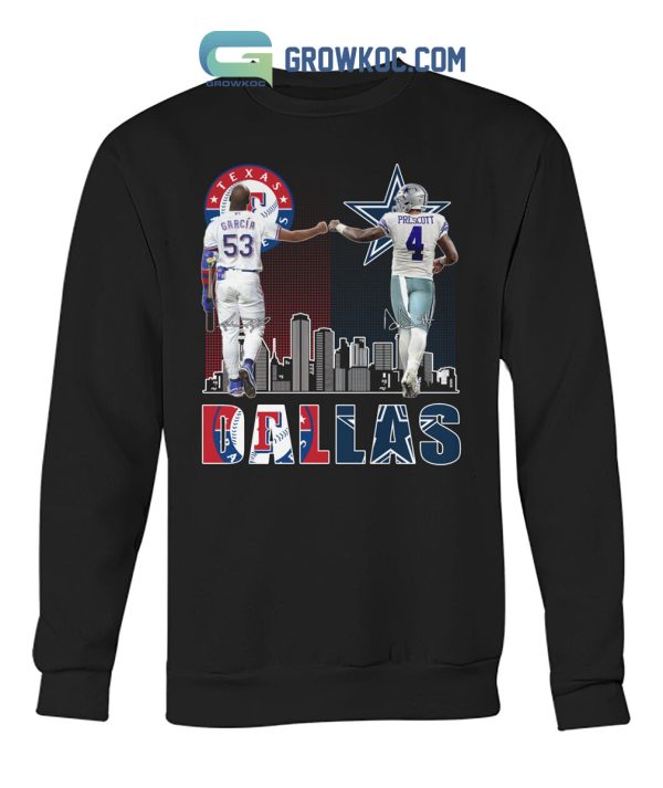 Dallas Texas Rangers Garcia And Cowboys Prescott City Champion T Shirt