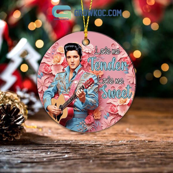 Elvis Presley Love Me Tender Love Me Sweet Ornament