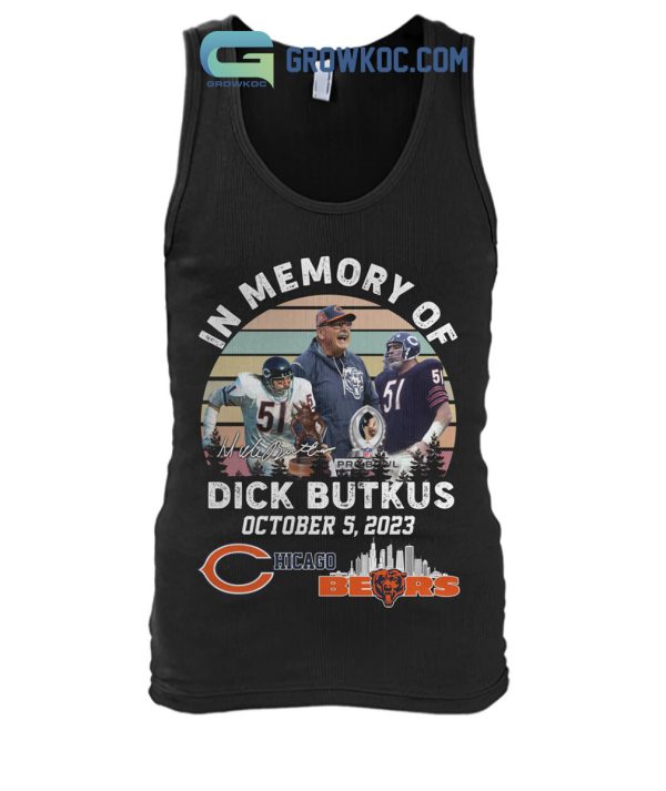 In Memory Of Dick Butkus Chicago Bears 2023 T Shirt