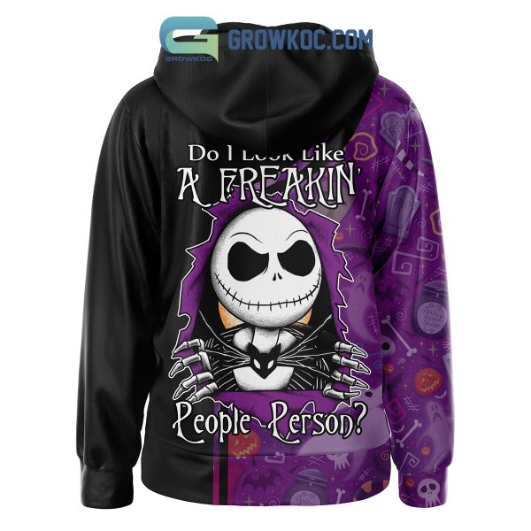 Jack Skellington Do I Look Like A Freakin People Person Hoodie T Shirt