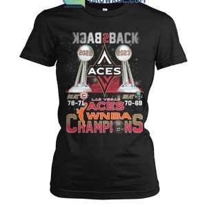 Team 2023 WNBA Champions Las Vegas Aces Back 2 Back TShirt - Limotees