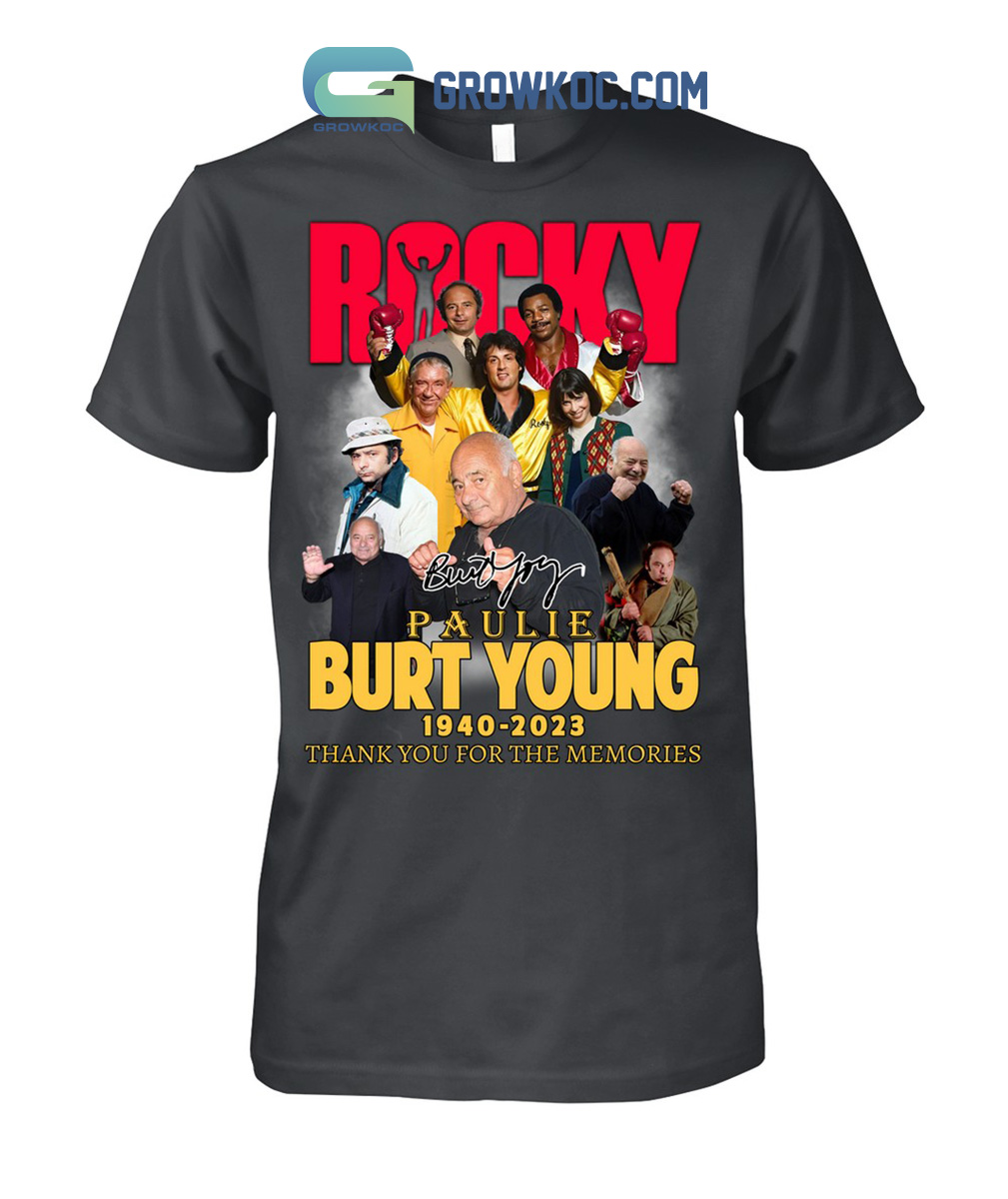 Rocky Paulie Burt Young 1940 2023 Memories T Shirt