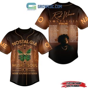 Rod Wave Nostalgia Tour Music For The Soul Hard Times And Troubles Never Sounded So Good Personalized Baseball Jersey
