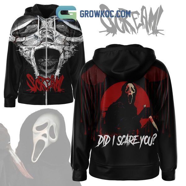 Scream Did I Scare You Hoodie T Shirt