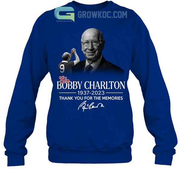 Sir Bobby Charlton 1937 2023 Memories T Shirt