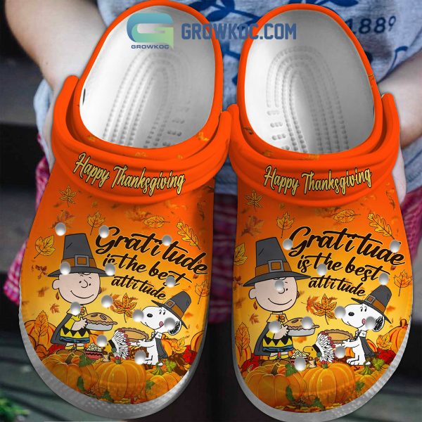 Snoopy Peanuts Happy Thanks Giving Gratitude Is The Best Attitude Clogs Crocs