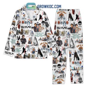 Star Wars Do Or Do Not There Is No Try Pajamas set