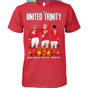 The United Trinity Bobby Charlton Denis Law George Best T Shirt