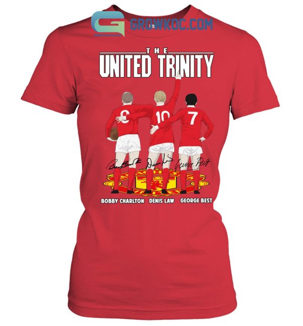 The United Trinity Bobby Charlton Denis Law George Best T Shirt