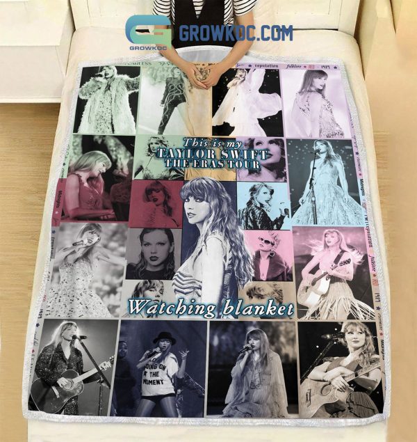 This Is My Taylor Swift The Eras Tour Watching Fleece Blanket Quilt