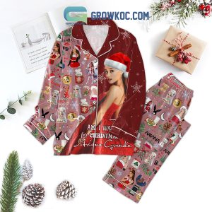 All I Want For Christmas Is Ariana Grande Pajamas Set