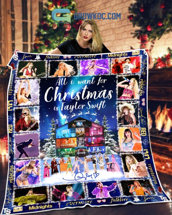 All I Want For Christmas Is Taylor Swift Fleece Blanket Quilt