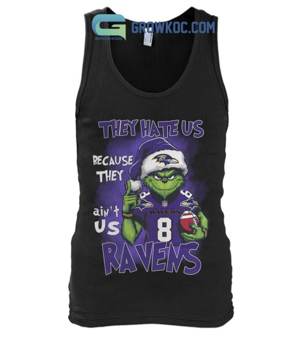 Baltimore Ravens They Hate Us Because They Ain_t Us Ravens Grinch Christmas Holidays Hoodie T Shirts