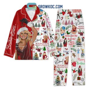 Britney Spears He’s All I Want Just For Me Underneath My Christmas Tree Pajamas Set