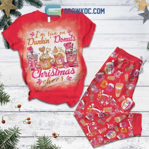 I’m Run On Dunkin Donuts Christmas Cheer Pajamas Set