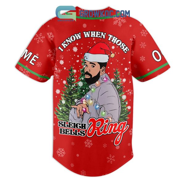 Drake Happy Holiday Merry Christmas I Know When Those Sleigh Ring Bells Personalized Baseball Jersey