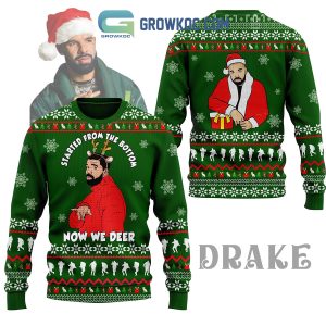 Drake Started From The Bottm Now We Deer Christmas Ugly Sweater