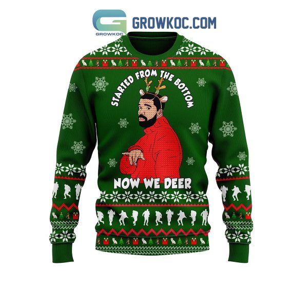 Drake Started From The Bottm Now We Deer Christmas Ugly Sweater Growkoc