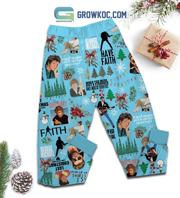 George Michael All I Want For Christmas Is George Michael Have Faith When You Were Just A Stranger And I Was At Your Feet Christmas Fleece Pajama Set