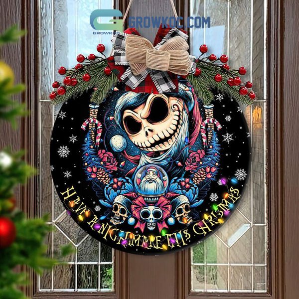 Halloween Movie A Nightmare Before Christmas Have A Nightmare This Christmas Round Wooden Sign