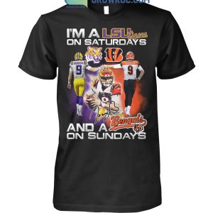 I Am A LSU Tigers On Saturdays And A Bengals On Sundays Hoodie T Shirts