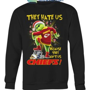 Kansas City Chiefs Grinch They Hate Us Because They Ain’t Us Chiefs Hoodie T Shirts
