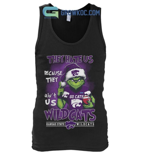Kansas State Wildcats Grinch They Hate Us Because They Ain’t Us Wildcats Shirts