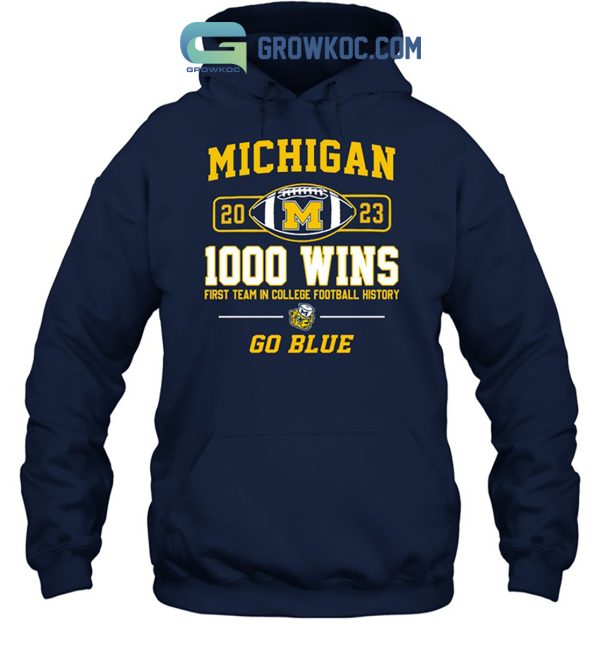 Michigan Wolverines 2023 1000 Wins First Team In College Football History T Shirt