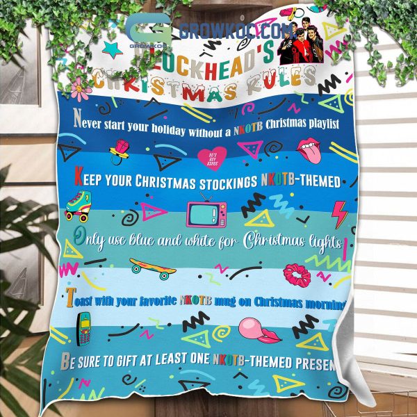 New Kids On The Block Blockhead’s Christmas Rule Never Start Your Holiday Without A NKOTB Personalized Fleece Blanket Quilt