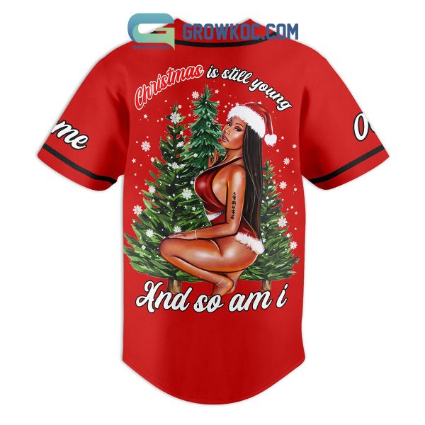 Nicki Minaj Christmas Is Still Young And So Am I Personalized Baseball Jersey