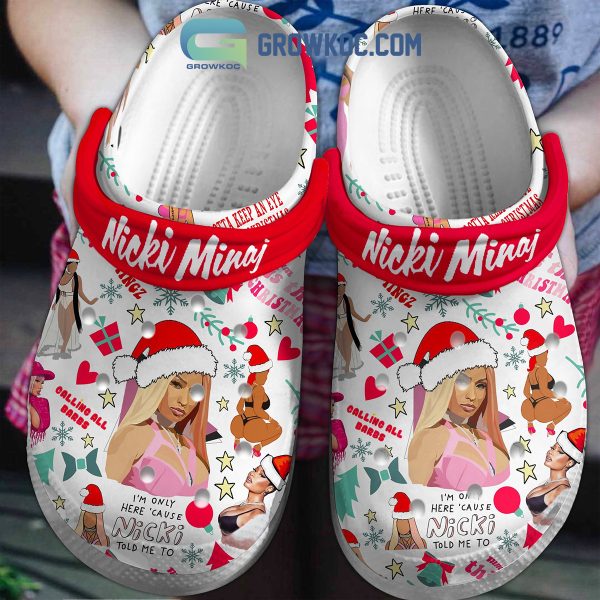 Nicki Minaj I’m Only Here Because Nicki Told Me To Christmas Clogs Crocs