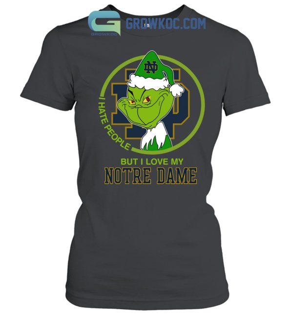 Notre Dame Fighting Irish Grinch I Hate People But I Love My Notre Dame Christmas Holiday Shirts