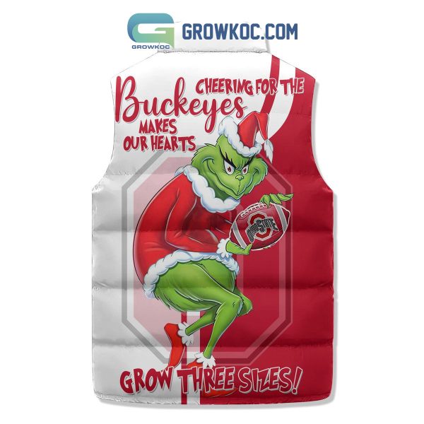 Ohio State Buckeyes Cheering For The Buckeyes Makes Our Hearts Grow Three Sizes Christmas Grinch Sleeveless Puffer Jacket