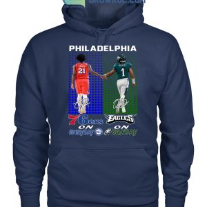 Philadelphia 76ers On Everyday And Philadelphia Eagles On Sundays Shirts