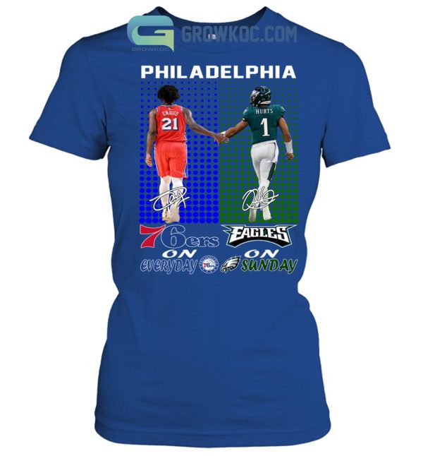 Philadelphia 76ers On Everyday And Philadelphia Eagles On Sundays Shirts